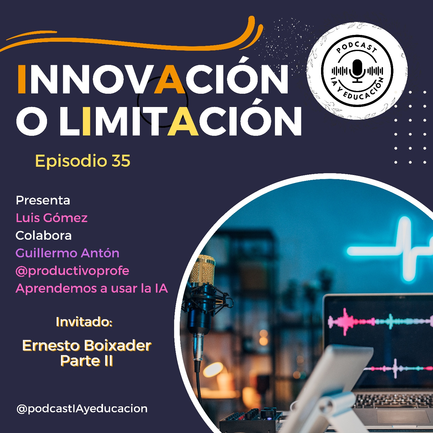 Episodio 35. InnovAción o limItAción