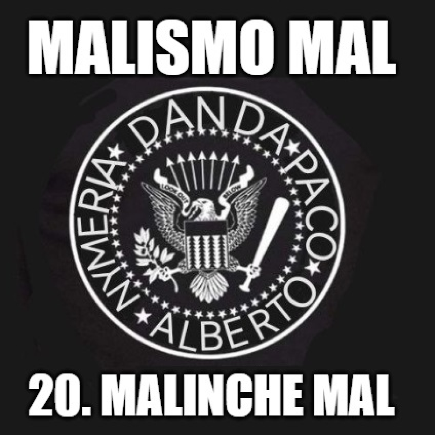 Malismo Mal 20: Malinche Mal episode artwork