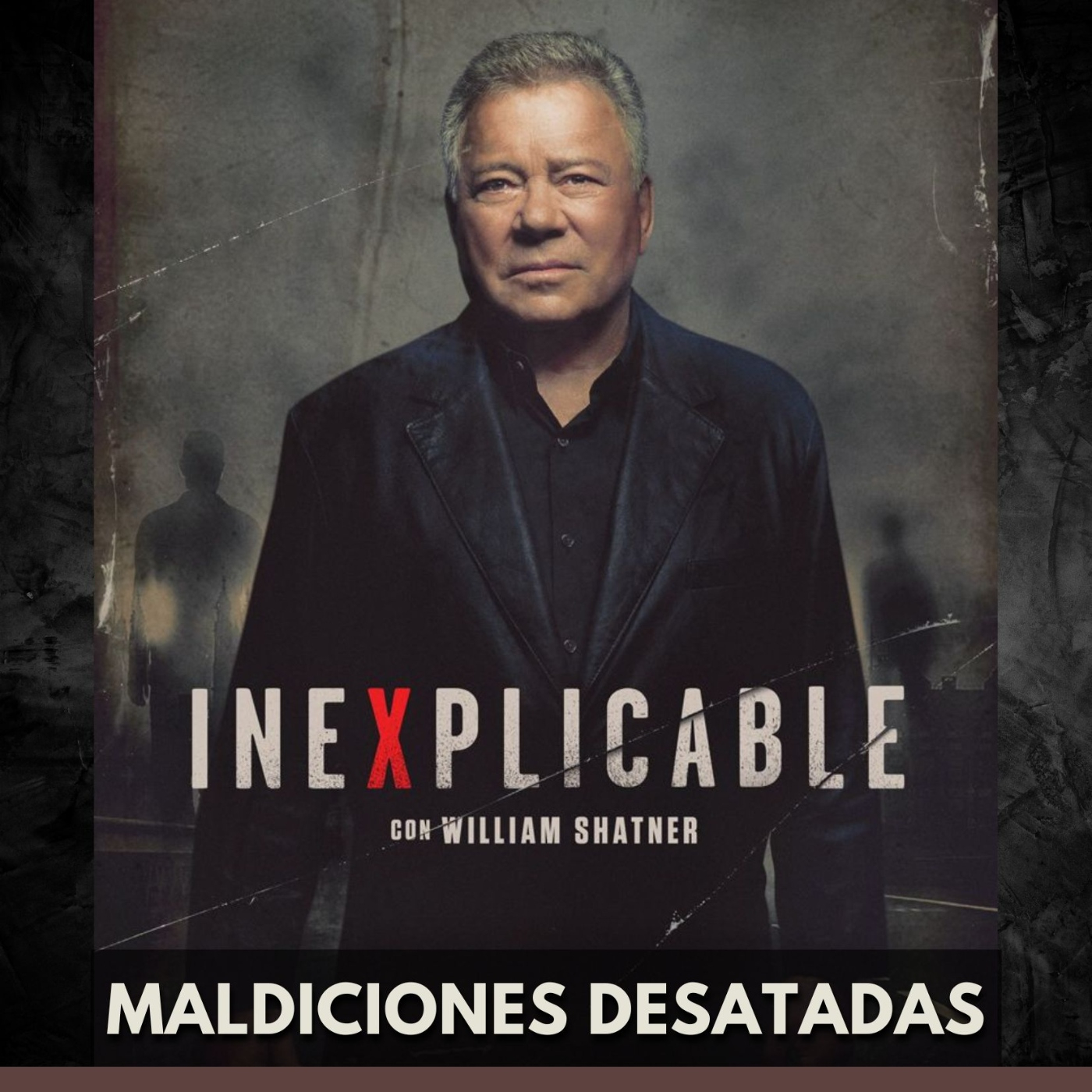 Inexplicable - Maldiciones Desatadas episode artwork