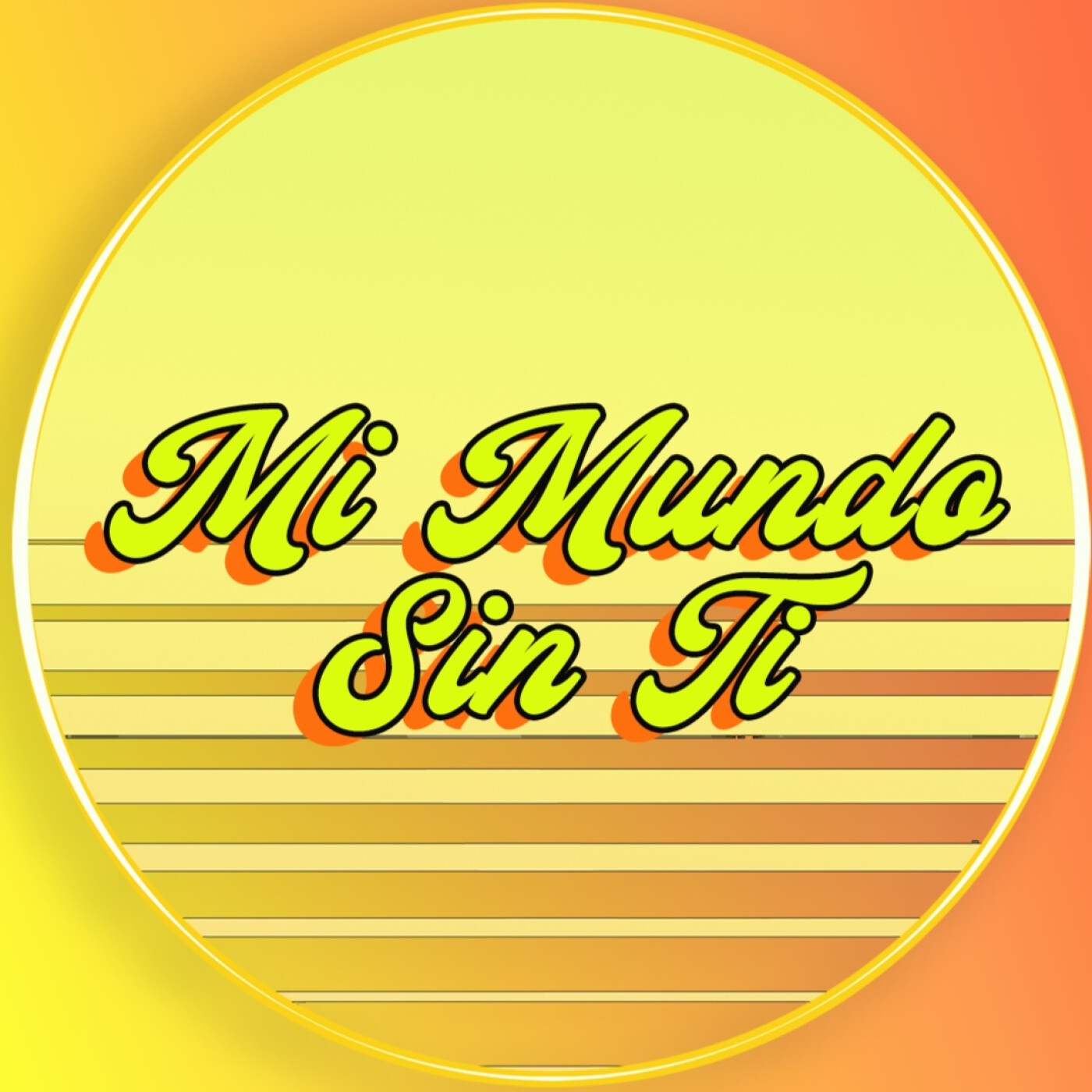 Mi Mundo Sin Ti