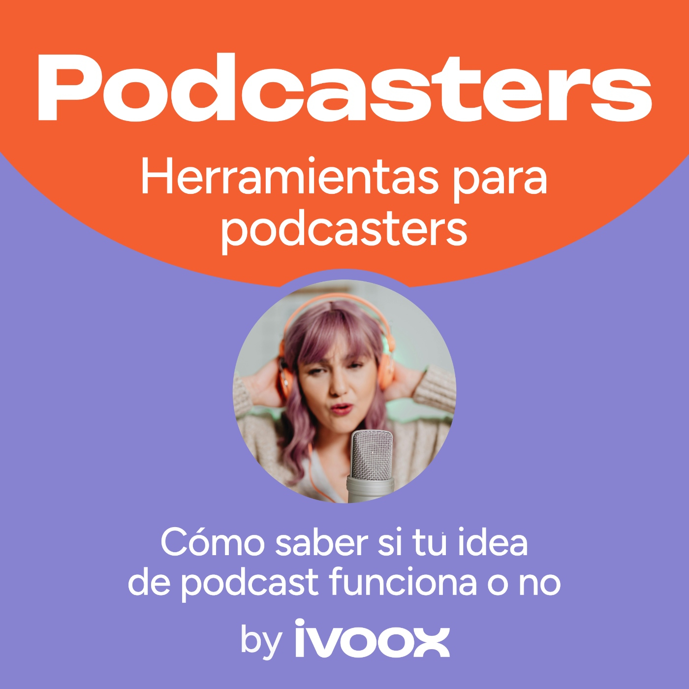 Cómo saber si tu idea de podcast funciona o no