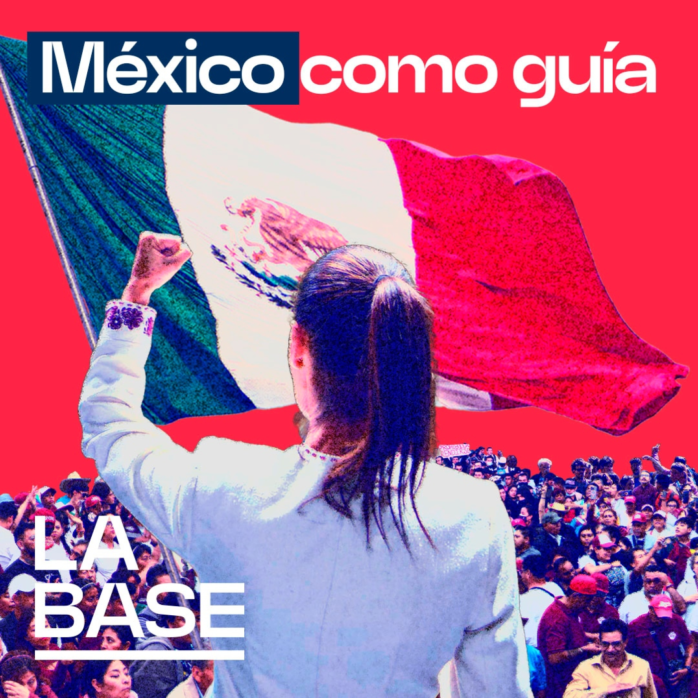 La Base 5x07 | México: Histórica reforma judicial y la ruta que traza para el progresismo