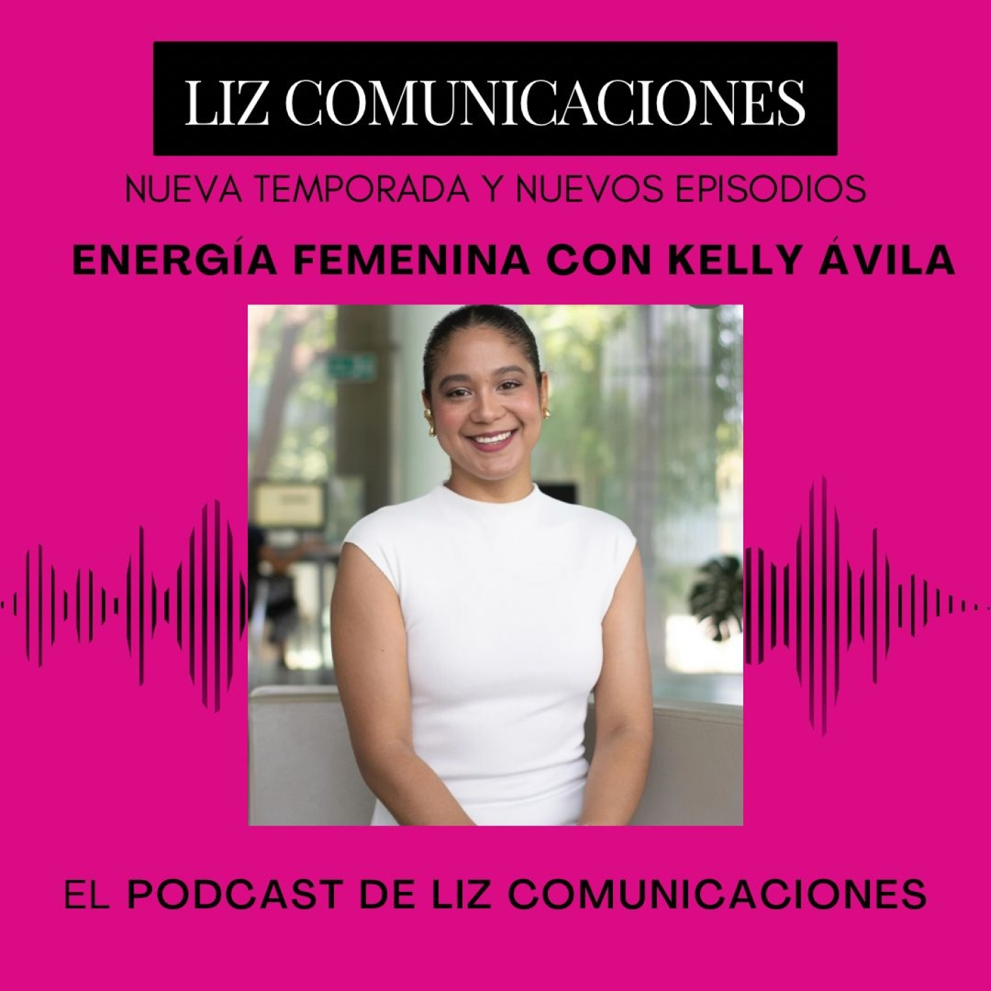 El Podcast de Liz Comunicaciones