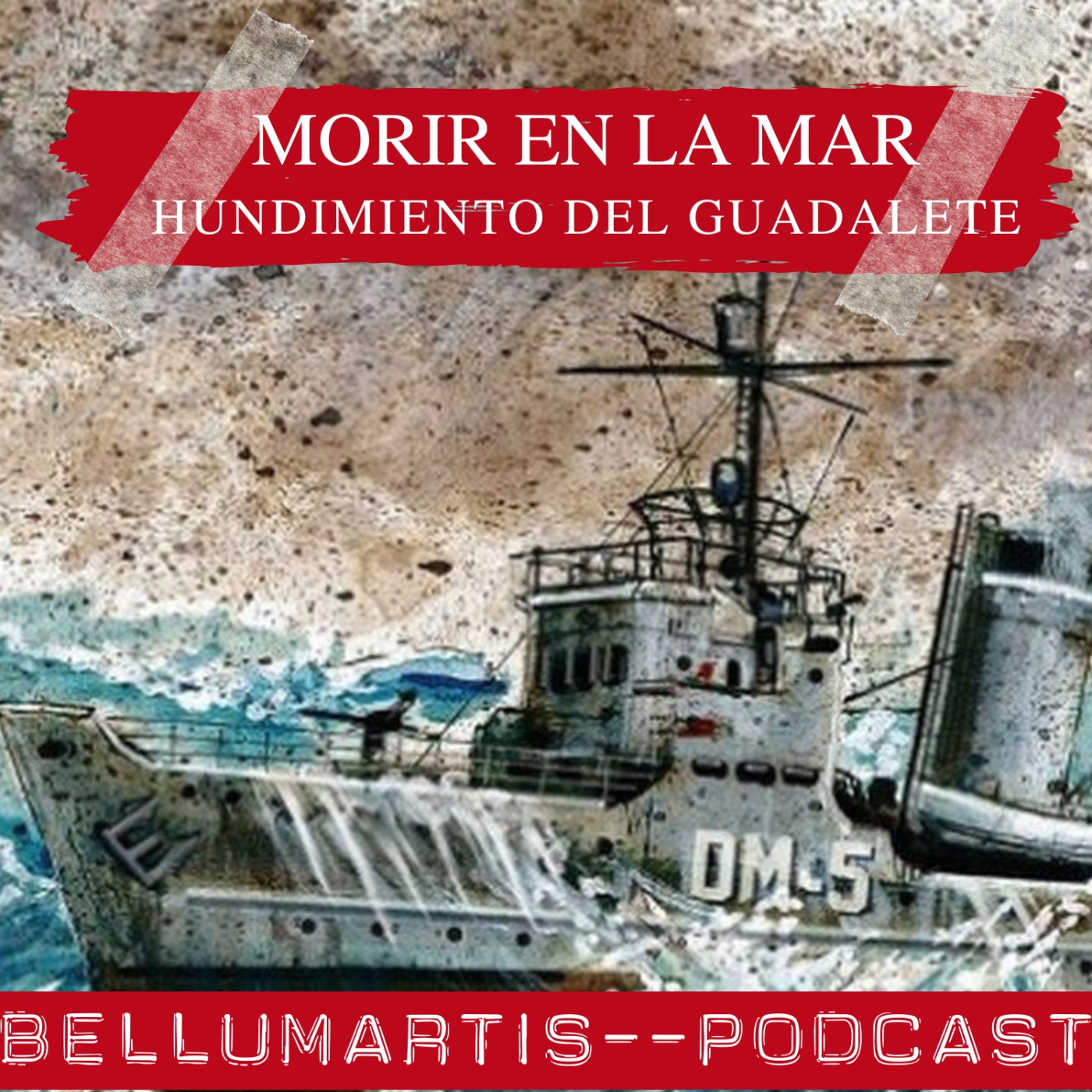 MORIR EN LA MAR. El hundimiento del Dragaminas Guadalete, 25 de marzo de 1954 * Ignacio Mollá *