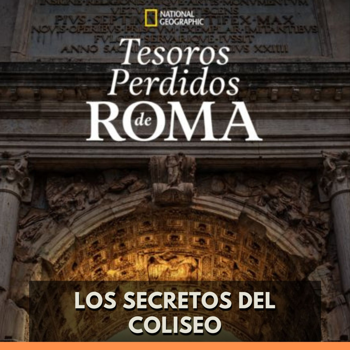 Tesoros Perdidos de Roma - Los Secretos del Coliseo episode artwork