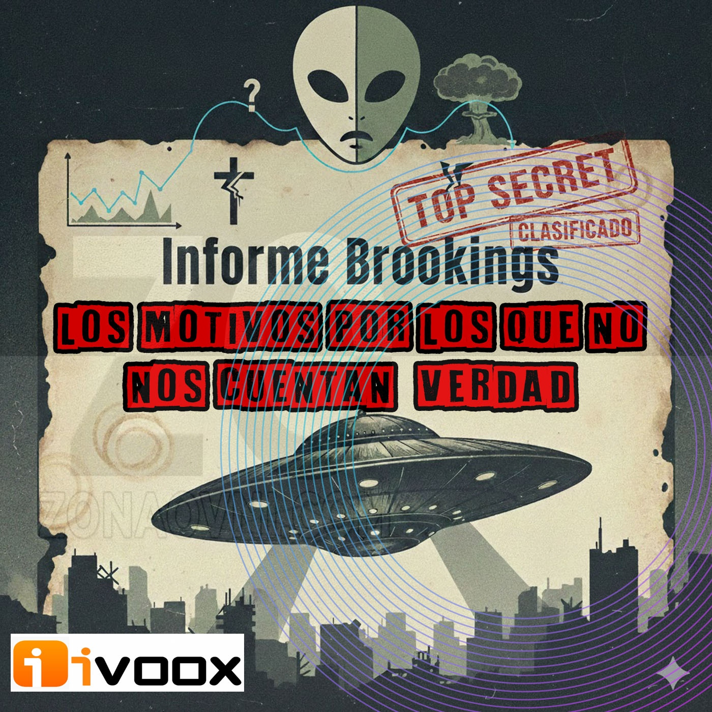 El Informe Brookings: ¿Por qué nos ocultan la verdad sobre los OVNIs? episode artwork