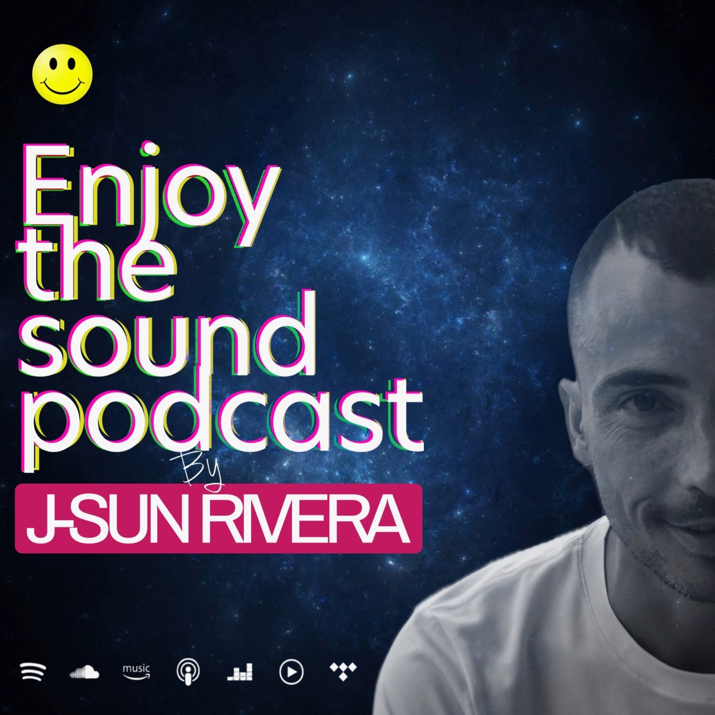 Enjoy the sound Podcast with J-SUN RIVERA
