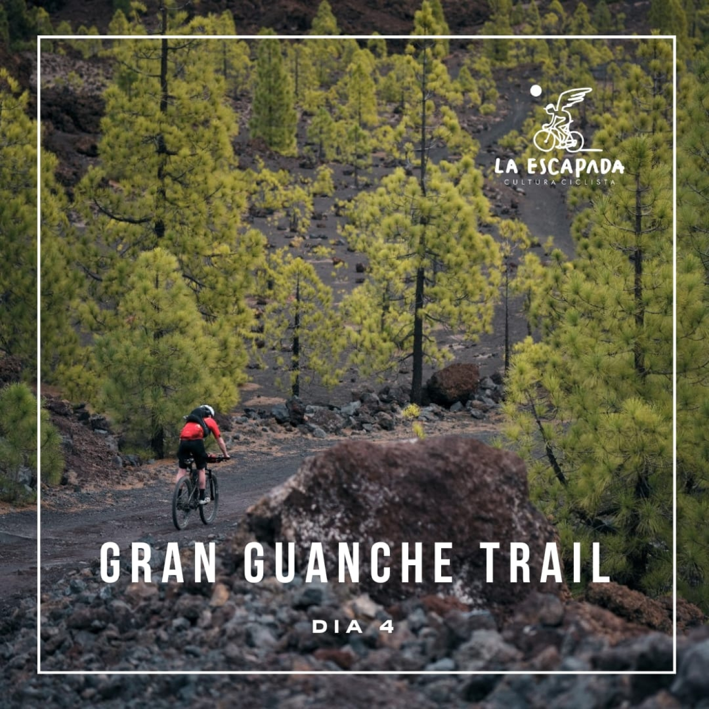 La Escapada #3x12-05 | Gran Guanche Trail | Día 4