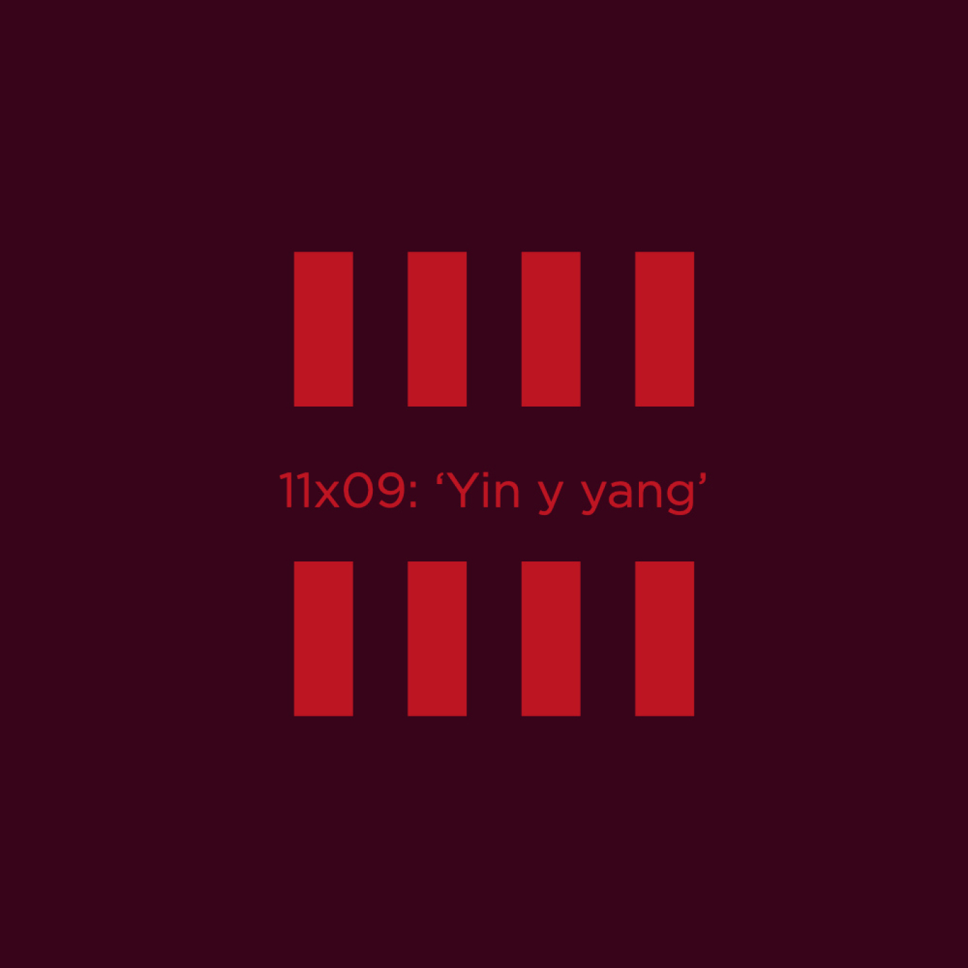 11x09: 'Yin y yang'