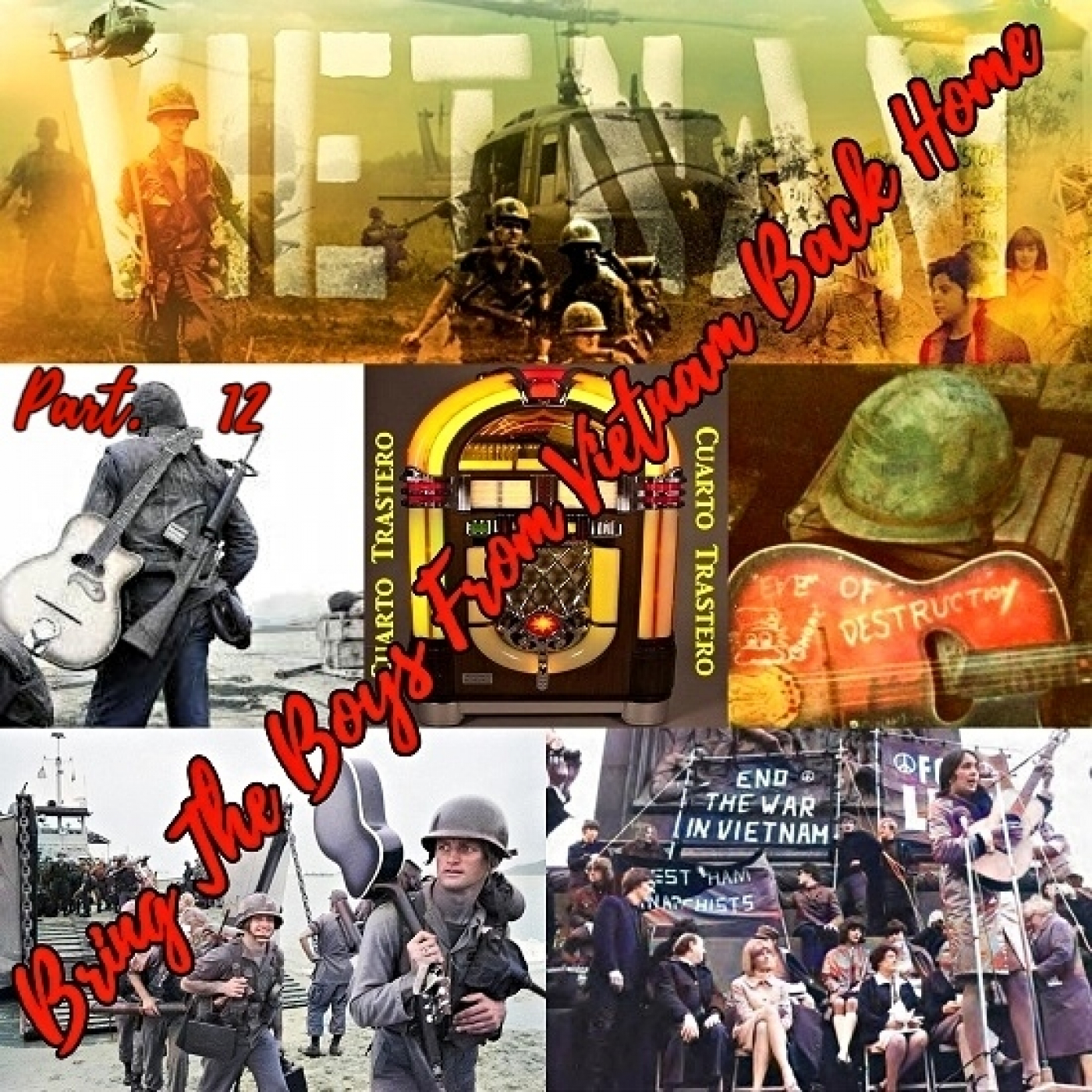 'Bring The Boys From Vietnam Back Home' en Cuarto Trastero Part. 12 episode artwork