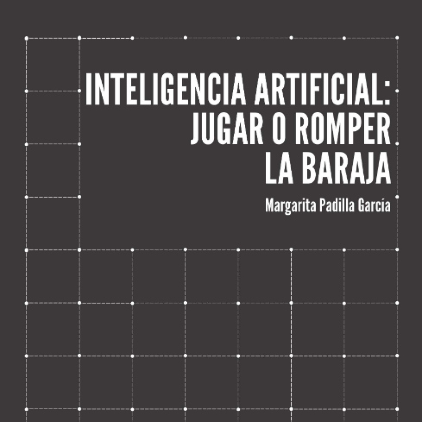 Debate sobre "Inteligencia artificial: jugar o romper la baraja" Debate sobre "Inteligencia artificial: jugar o romper la baraja"