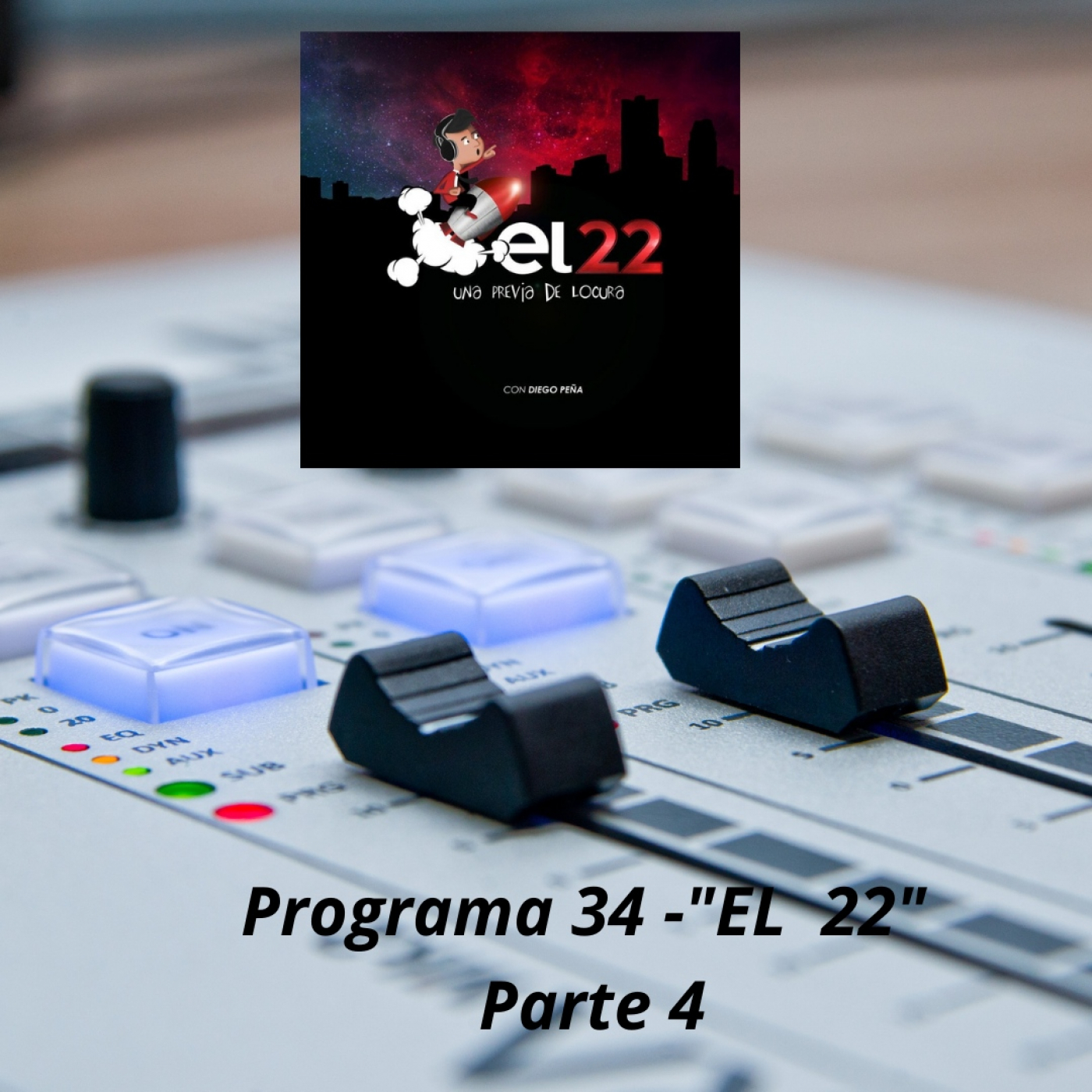 “EL 22 “- (Programa 34 -BLOQUE 04) - TEMPORADA 13 episode artwork
