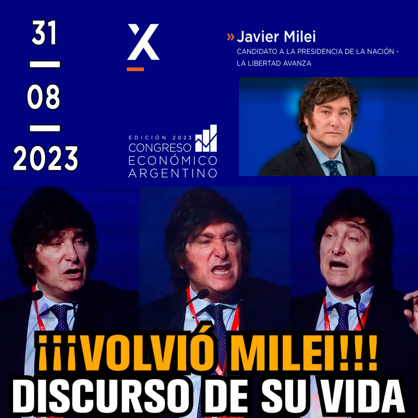 cover of episode Audios Javier Milei. Discurso de Milei en cierre del Congreso Económico Argentino EXPO EFI 2023 en La Rural (31/08/2023)