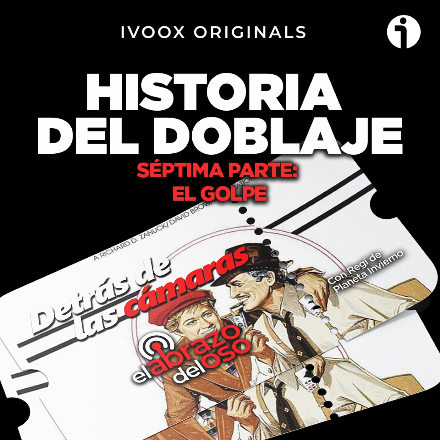 Historia del Doblaje 7 - El Golpe: Detrás de las Cámaras - El Abrazo del Oso