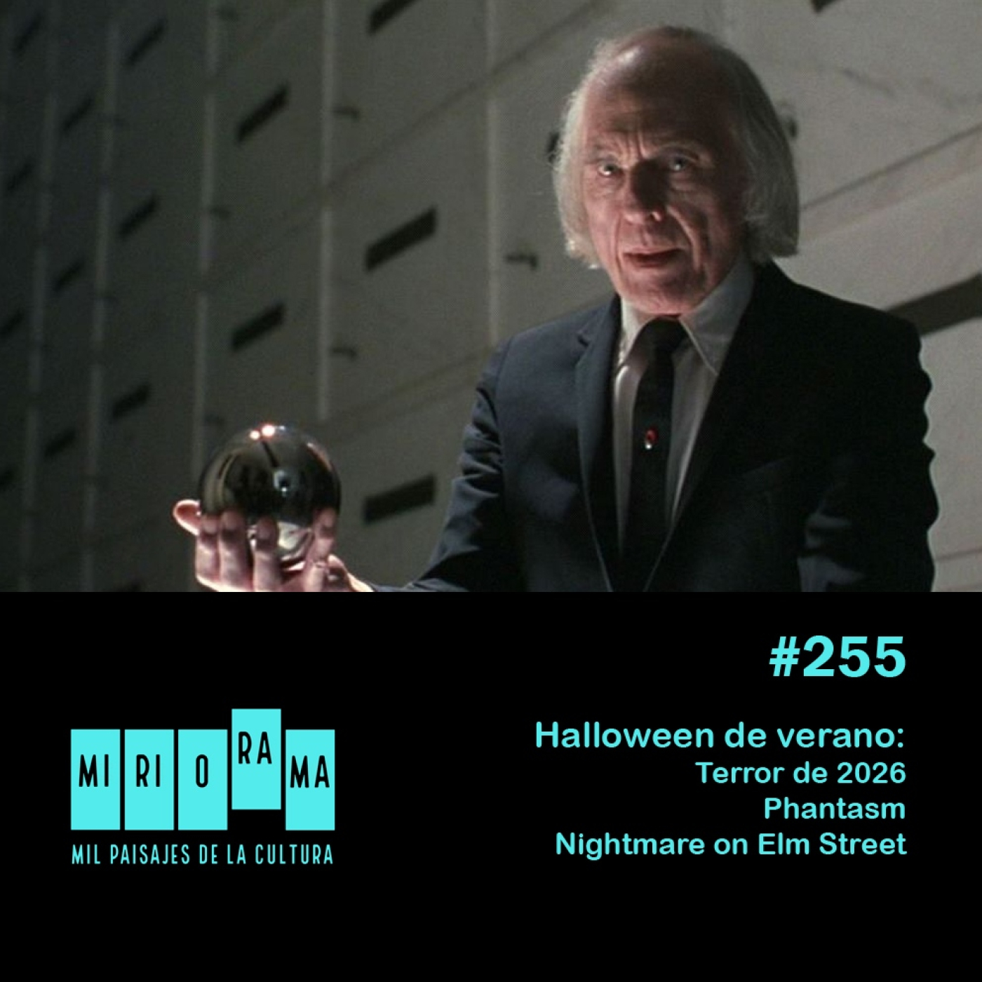 Miriorama #255 - Halloween de verano: Terror de 2026, sagas Phantasm y Nightmare on Elm Street episode artwork