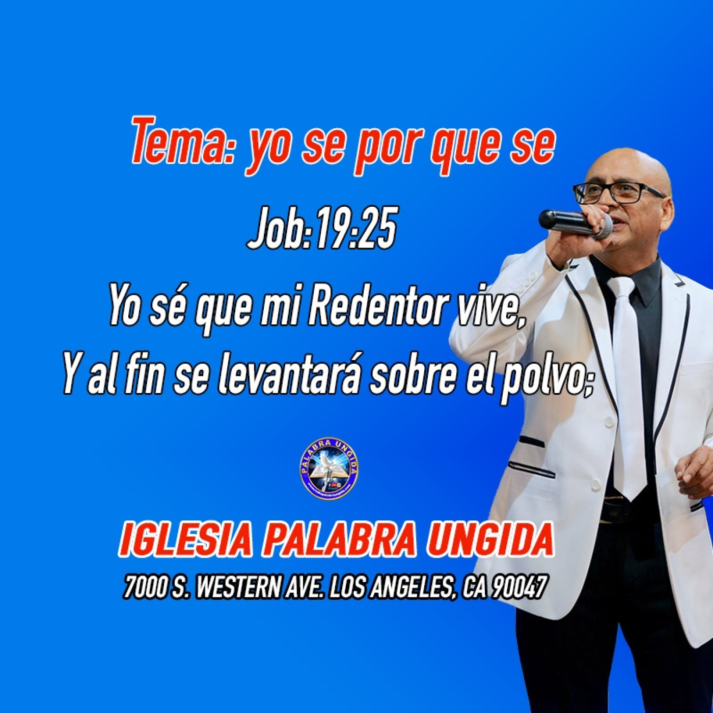 yo se por que se- Job/19/25 /Edgar Calderon Palabra Ungida episode artwork