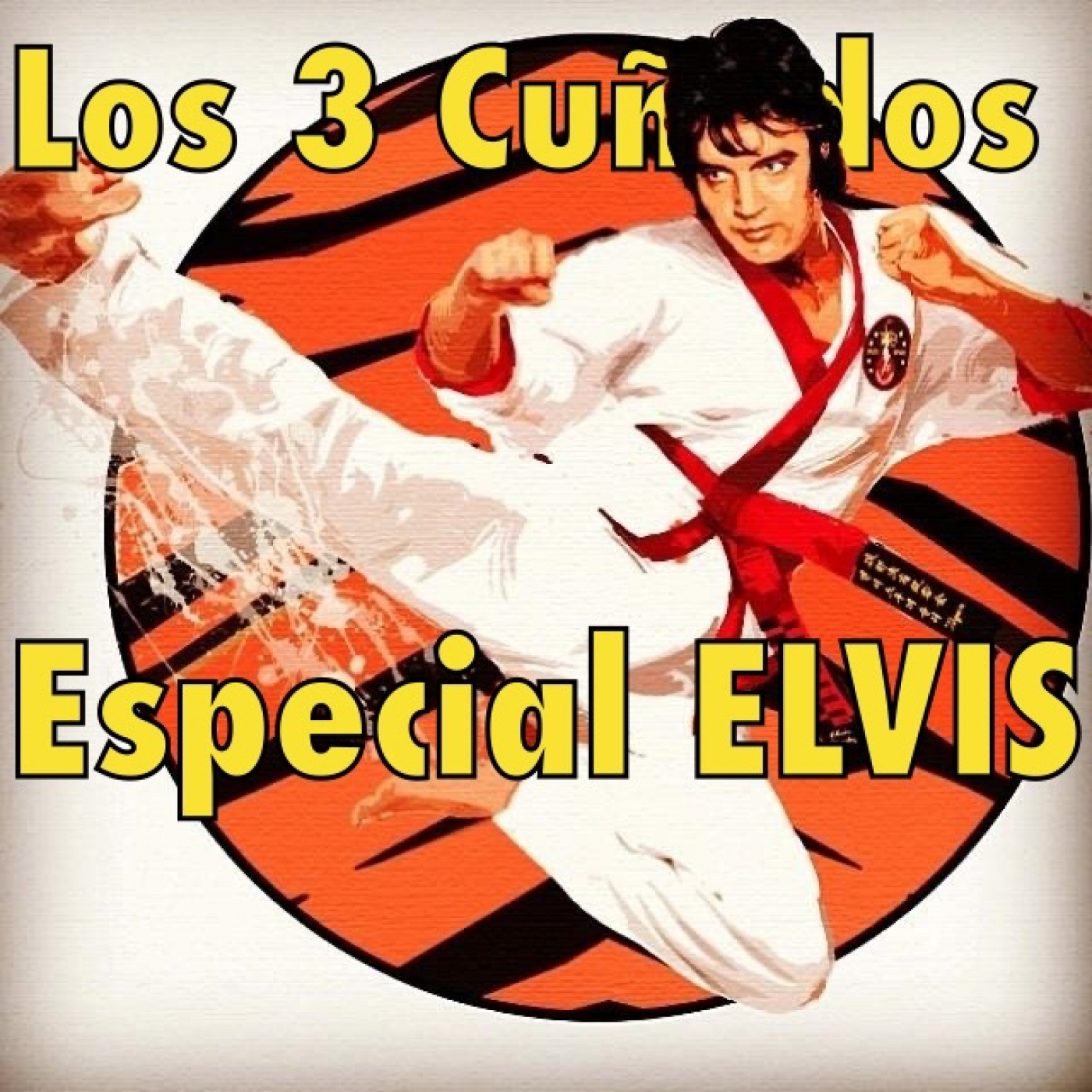 Los 3 Cuñados programa 115 - Especial ELVIS
