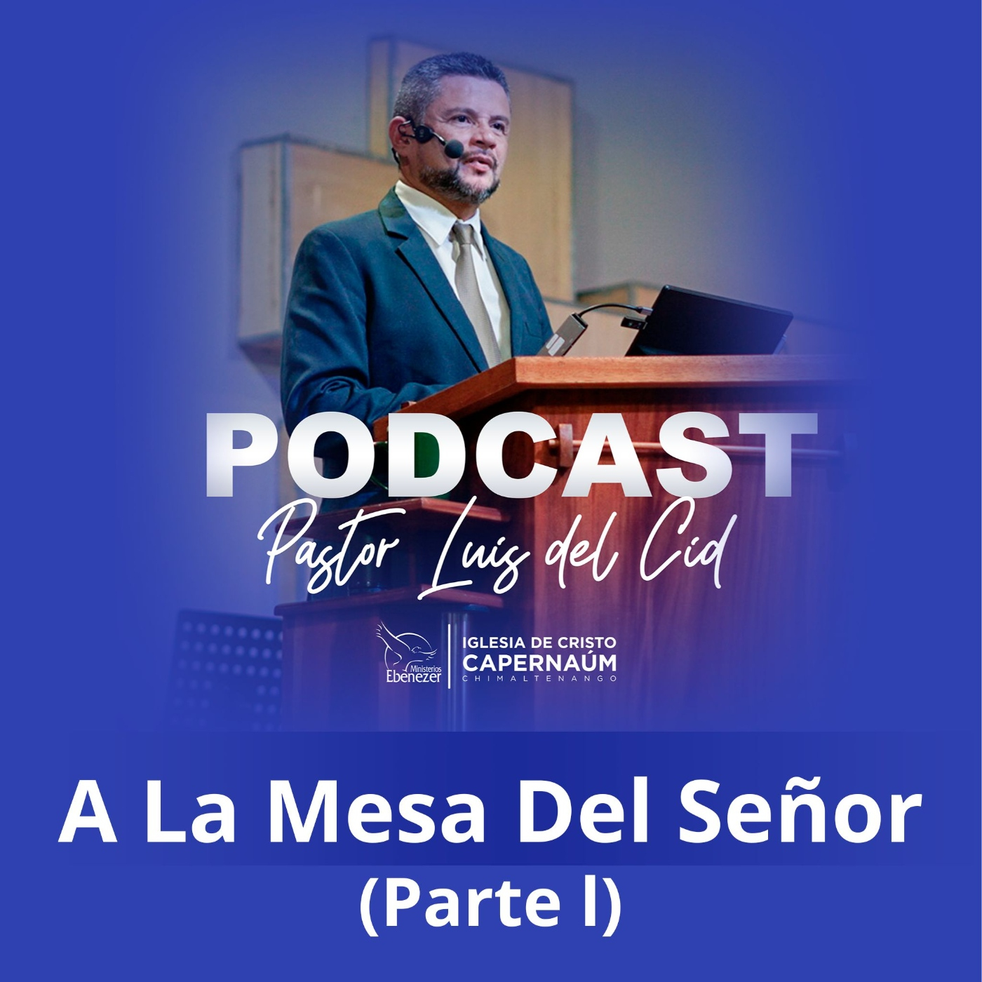 A La Mesa Del Señor (Parte 1)