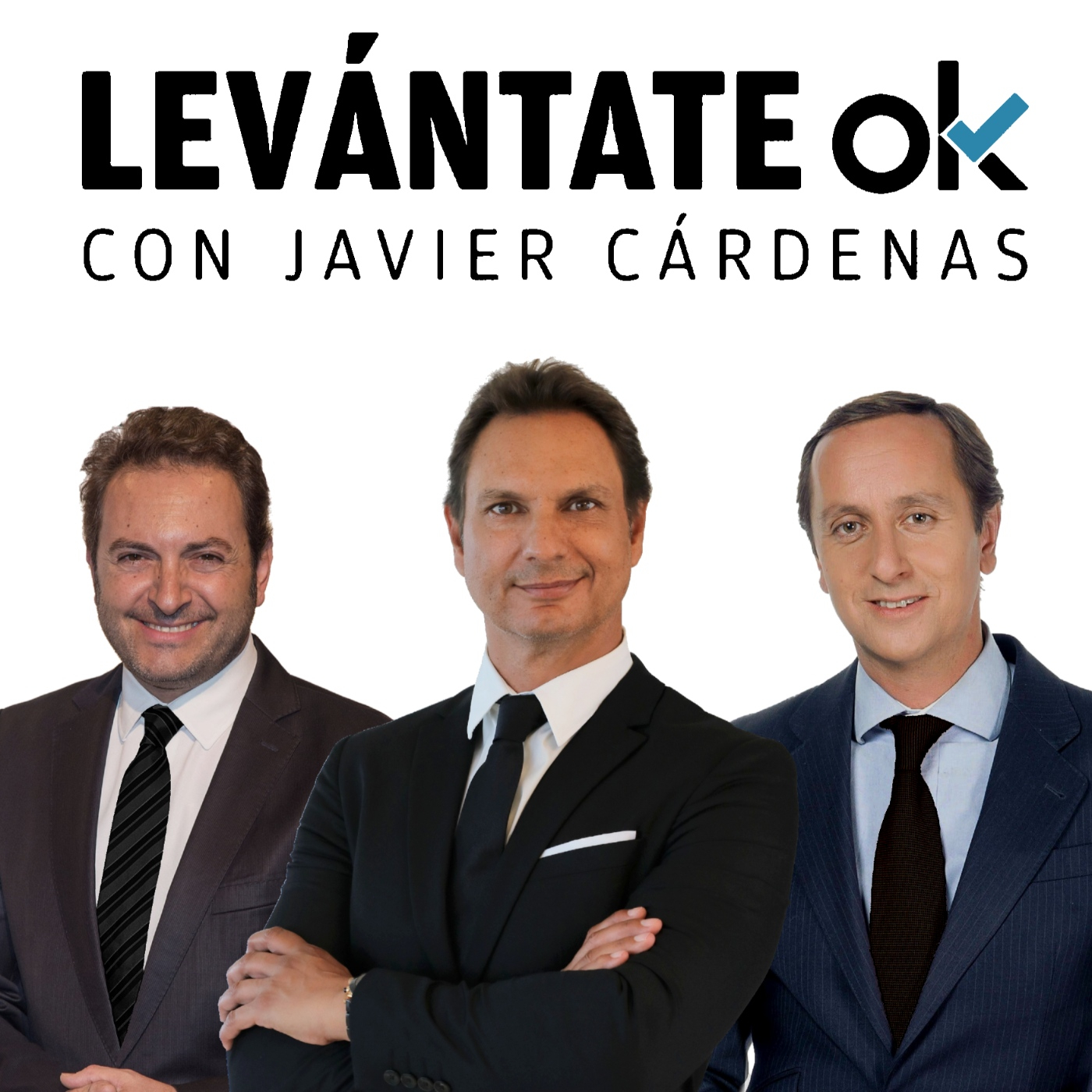 Levántate OK con JAVIER CÁRDENAS #306 23-11-2022