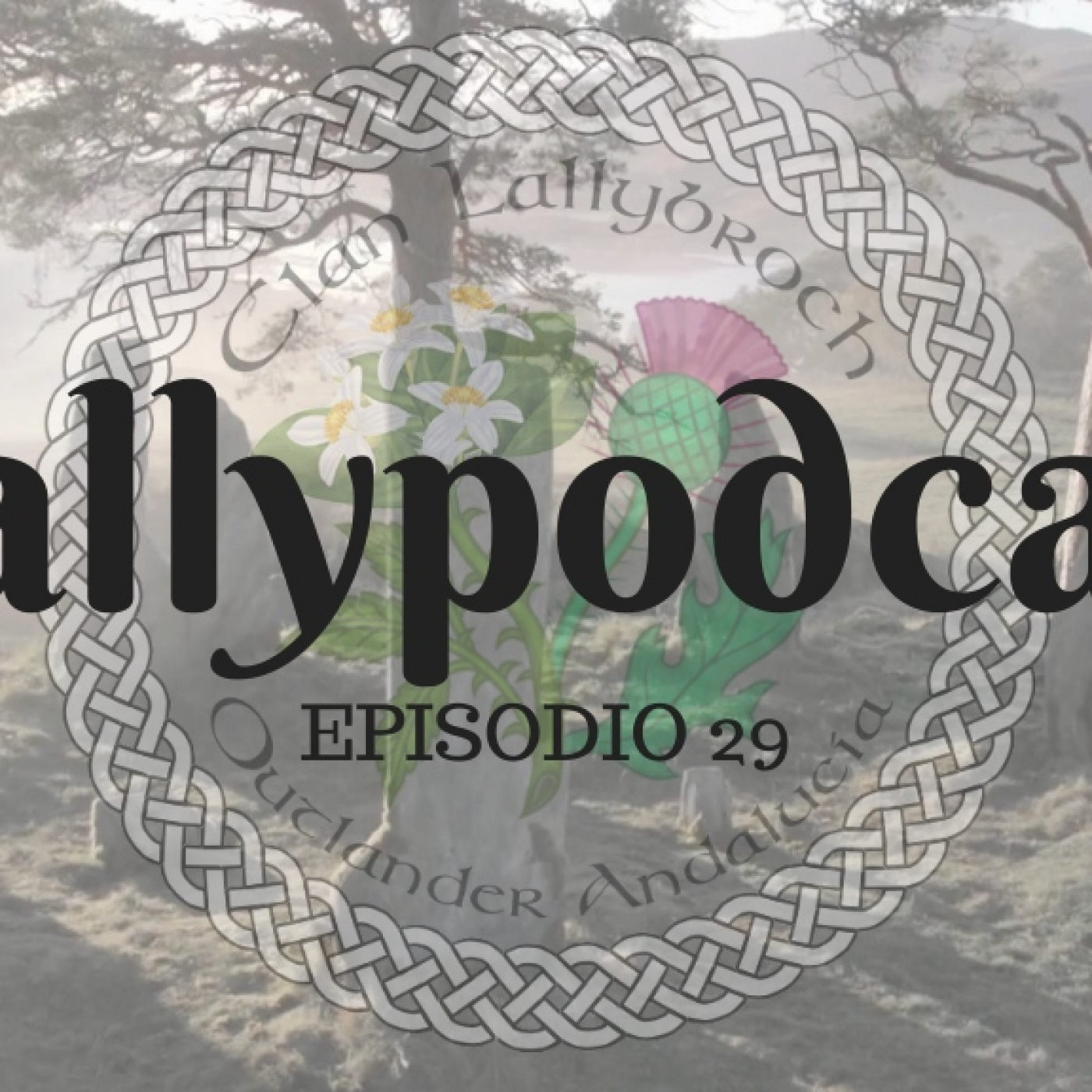 LallyPodcasts - Podcasts irreverentes de Outlander