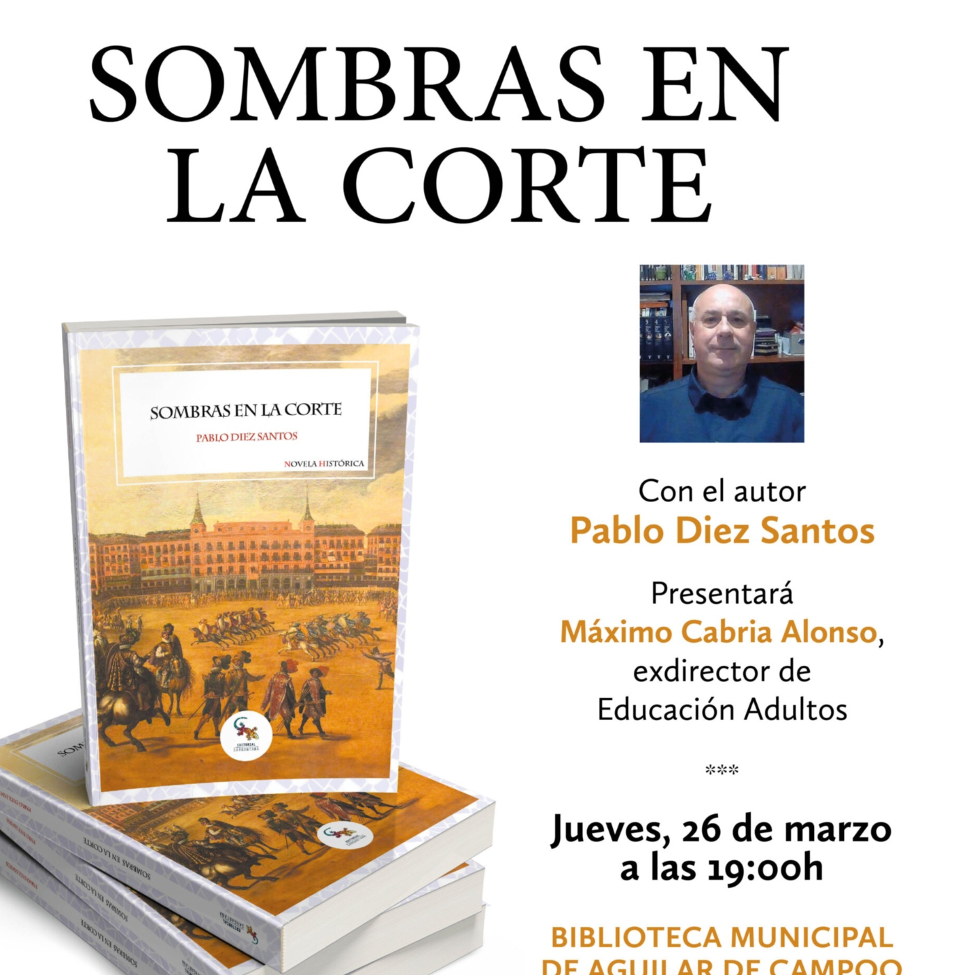 El aguilarense Pablo Diez presenta mañana en la Biblioteca su última novela histórica 'Sombras en la Corte' episode artwork