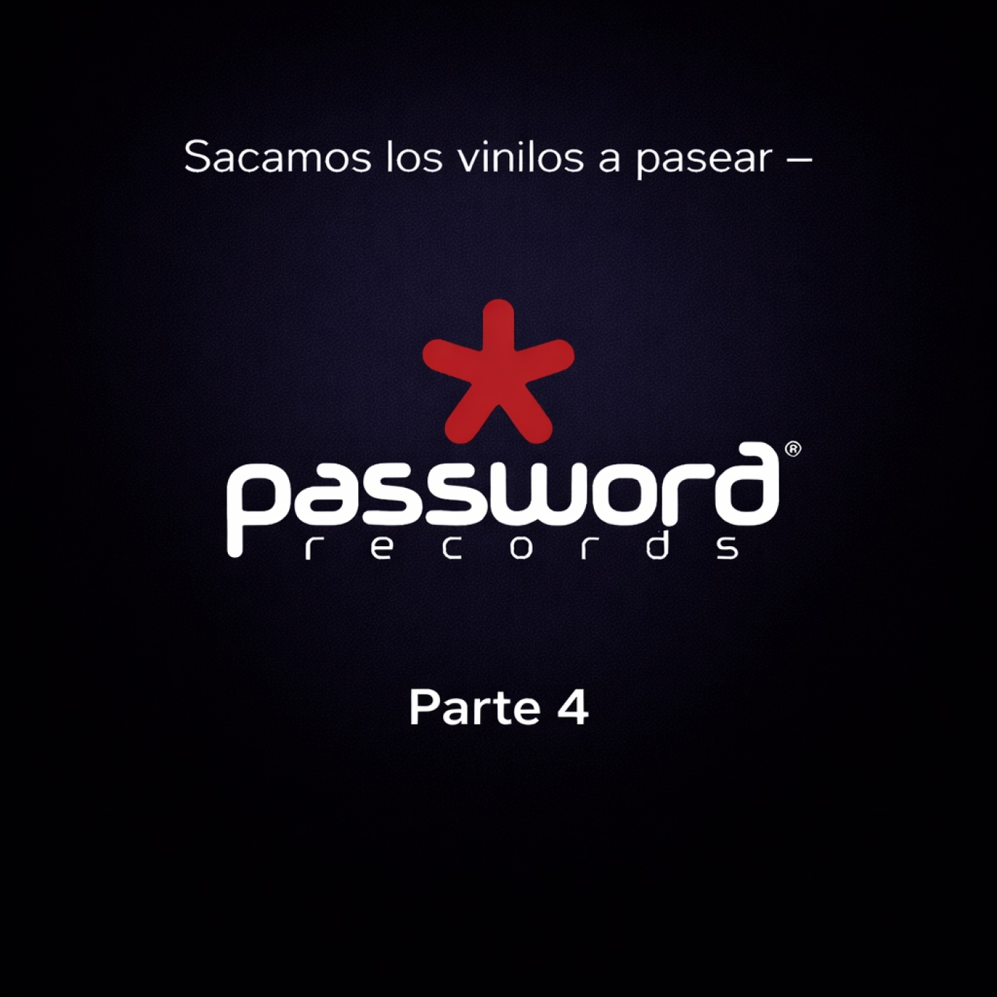 Sacamos los vinilos a pasear - Password Records Parte 4 episode artwork
