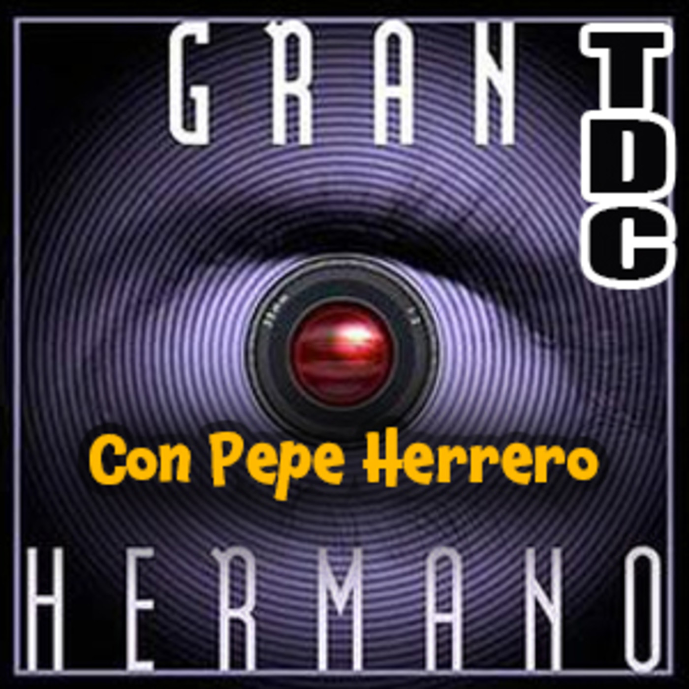 TDC Podcast - 143 - Gran Hermano y otros realities, con Pepe Herrero - TDC  - Tiempo de Culto - Podcast en iVoox