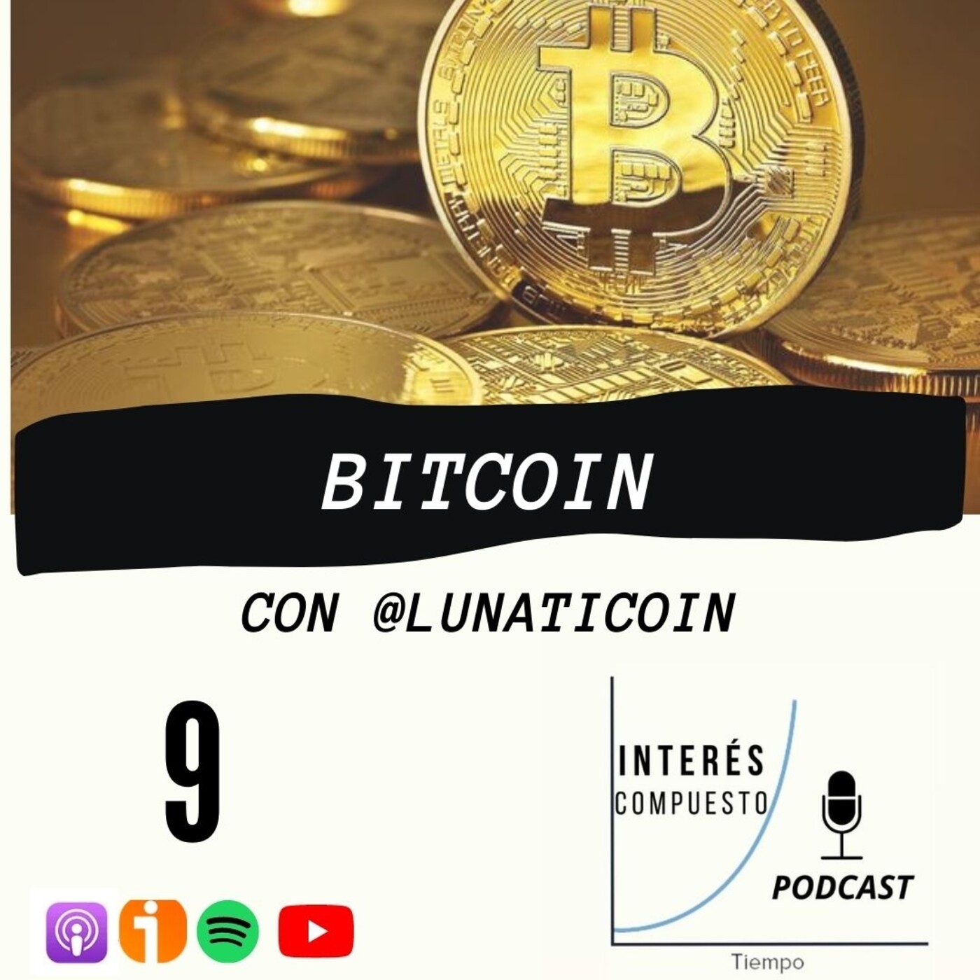 9- BITCOIN. Con Lunaticoin. - Interés Compuesto - Podcast en iVoox