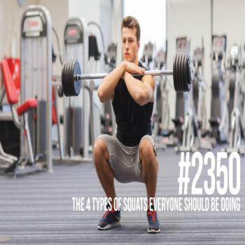 2350: The 4 Types of Squats Everyone Should Be Doing - Mind Pump: Raw ...