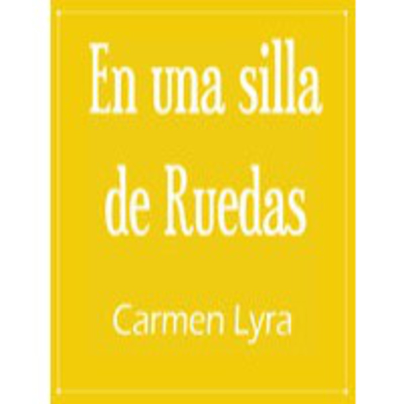 libro en una silla de ruedas carmen lyra