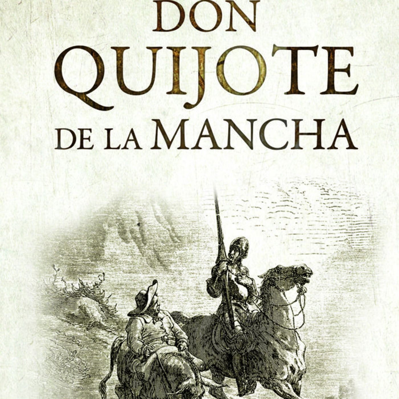 Lista 100+ Foto Imagenes Del Quijote De La Mancha El último