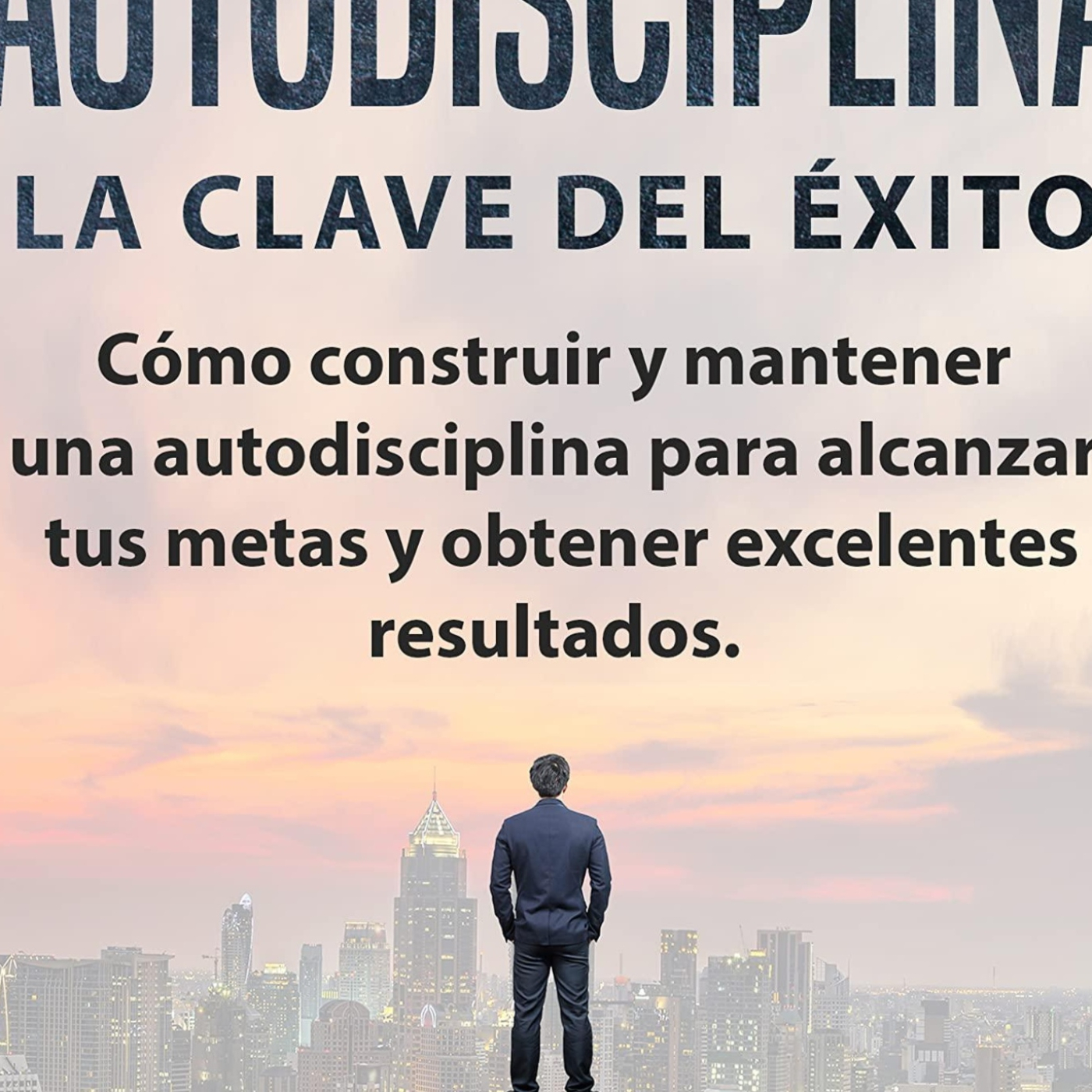 Download Book [PDF] EL PODER DE LA AUTODISCIPLINA ' LA CLAVE DEL ?XITO ...