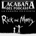 La Cabaña presenta: Rick y Morty