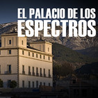 Cuarto milenio: El palacio de los espectros