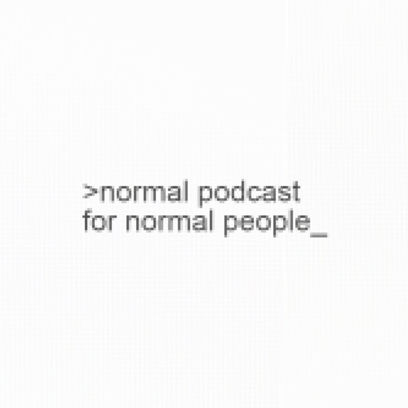 Normal Podcast for Normal People (creepypastas)