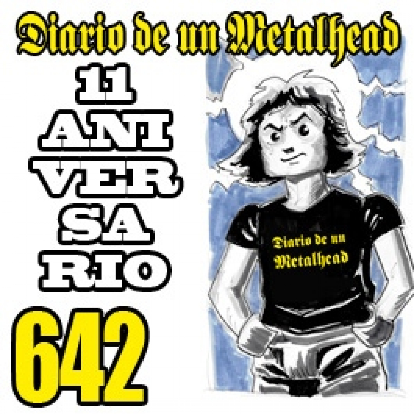 Diario de un Metalhead 642 11 RADIO ANIVERSARIO episode artwork