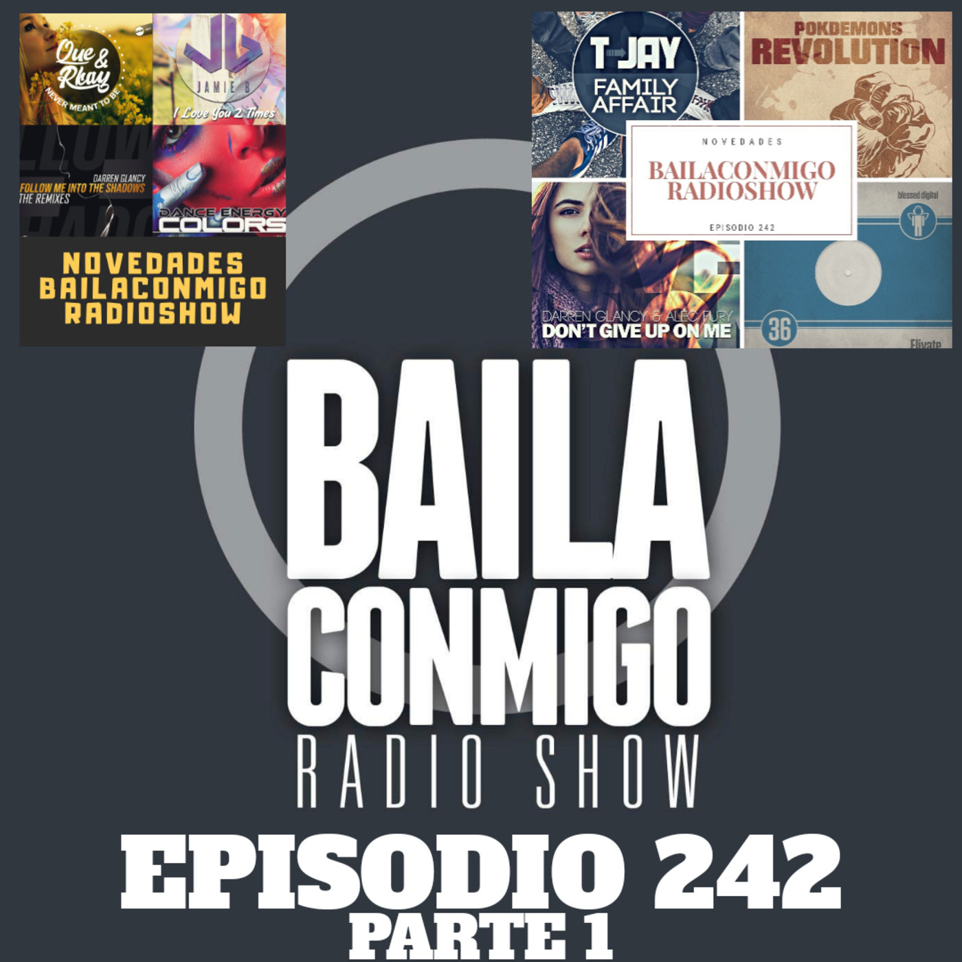 BailaConmigo RadioShow Parte 1 Episodio 242 - Episodio exclusivo para mecenas episode artwork