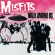 Misfits ?– Walk Among Us - 1981