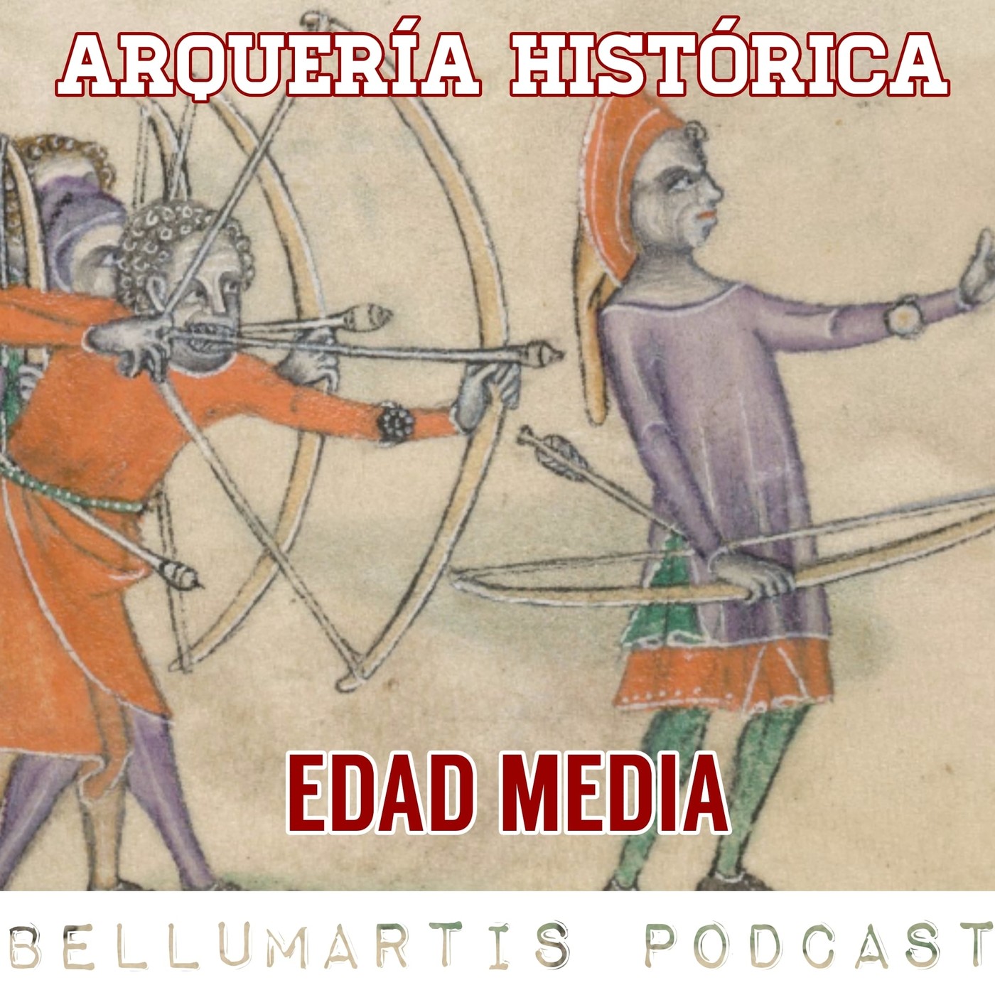 ARQUERÍA HISTÓRICA, la Edad Media