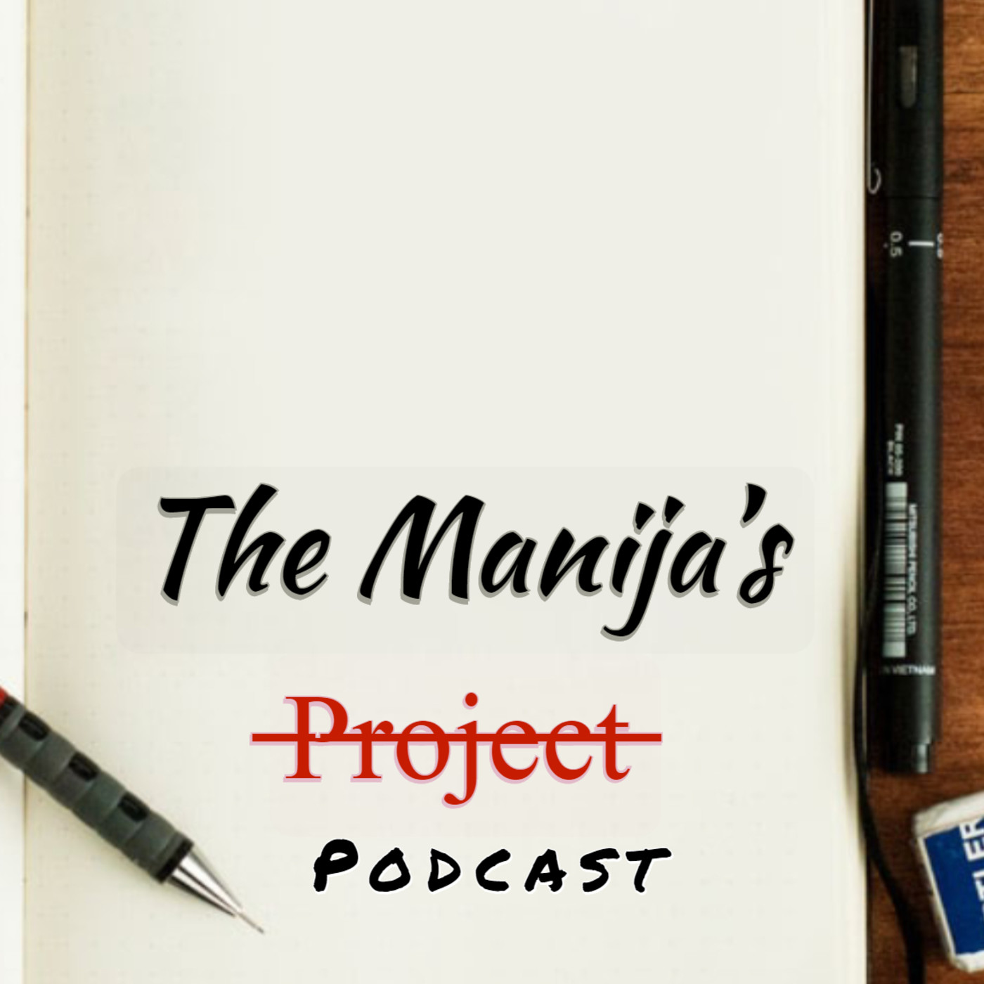 The Manija’s Project - El Podcast