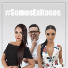 #SomosExitosos con Nitzia Chama y Annie Ramirez
