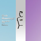 Club Manniqui #22 - Patterns