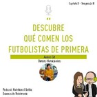 T3P3. Descubre qué comen los futbolistas de primera