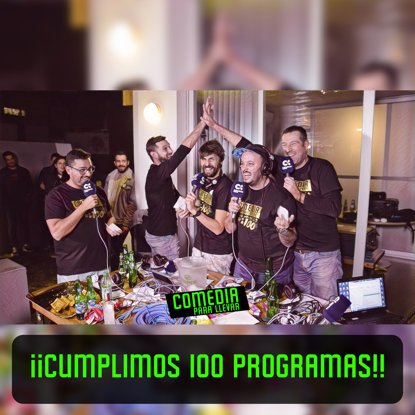 Comedia Para Llevar 3x20 '¡CUMPLIMOS 100 PROGRAMAS!'