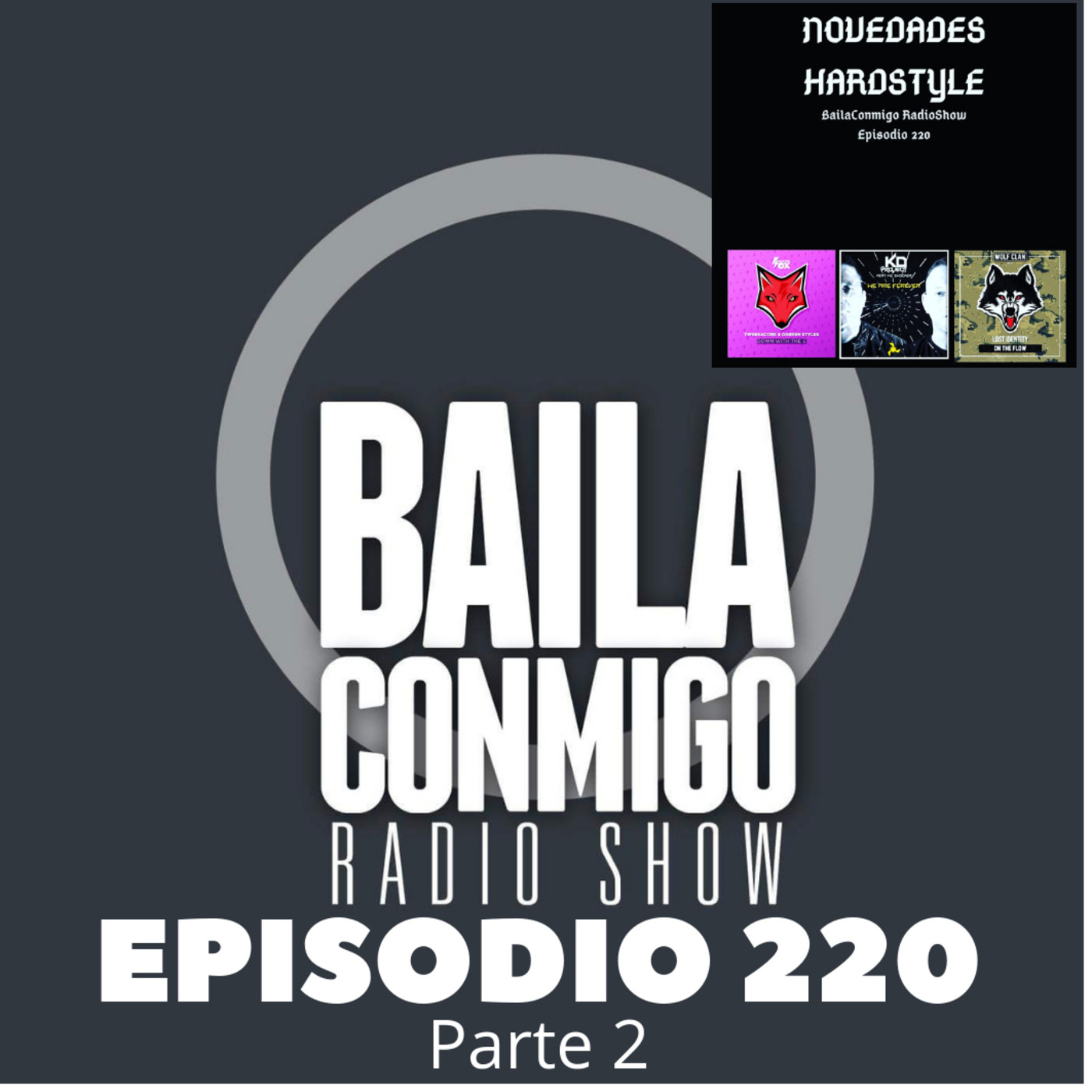 BailaConmigo RadioShow Parte 2 Episodio 220 - Episodio exclusivo para mecenas episode artwork