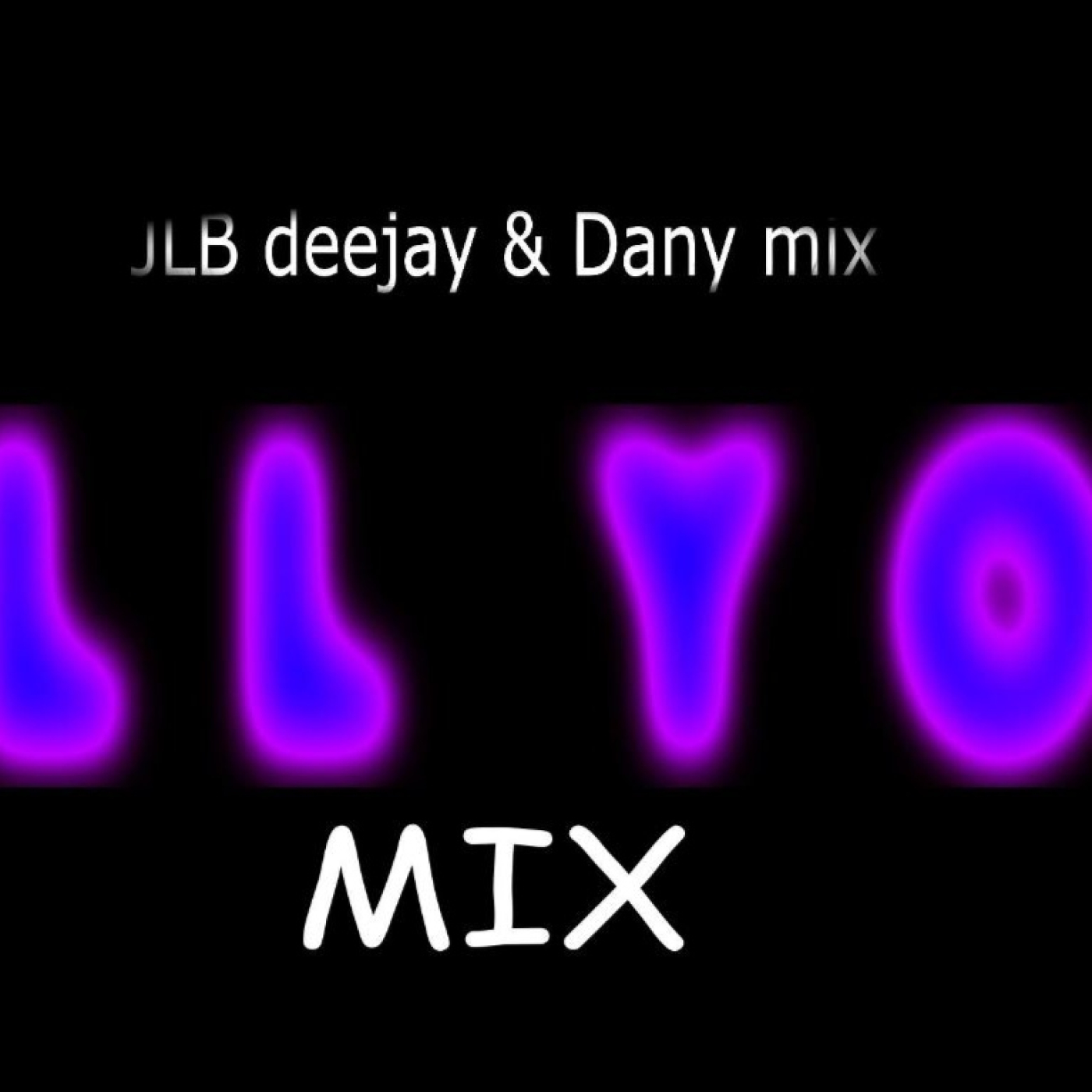 All You Mix 404 -T13x10 - Mixed by JLB Deejay and DanyMix episode artwork