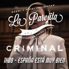 La Parejita 1x08 | España está muy bien | Criminal