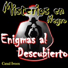 4. Enigmas al descubierto. 4x8 Apariciones Marianas con Jesús Callejo y tertulia con Pedro Girón y Paco Granados.