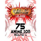 EngelCast Alive! No. 75: Anime 2013 ROUND 1