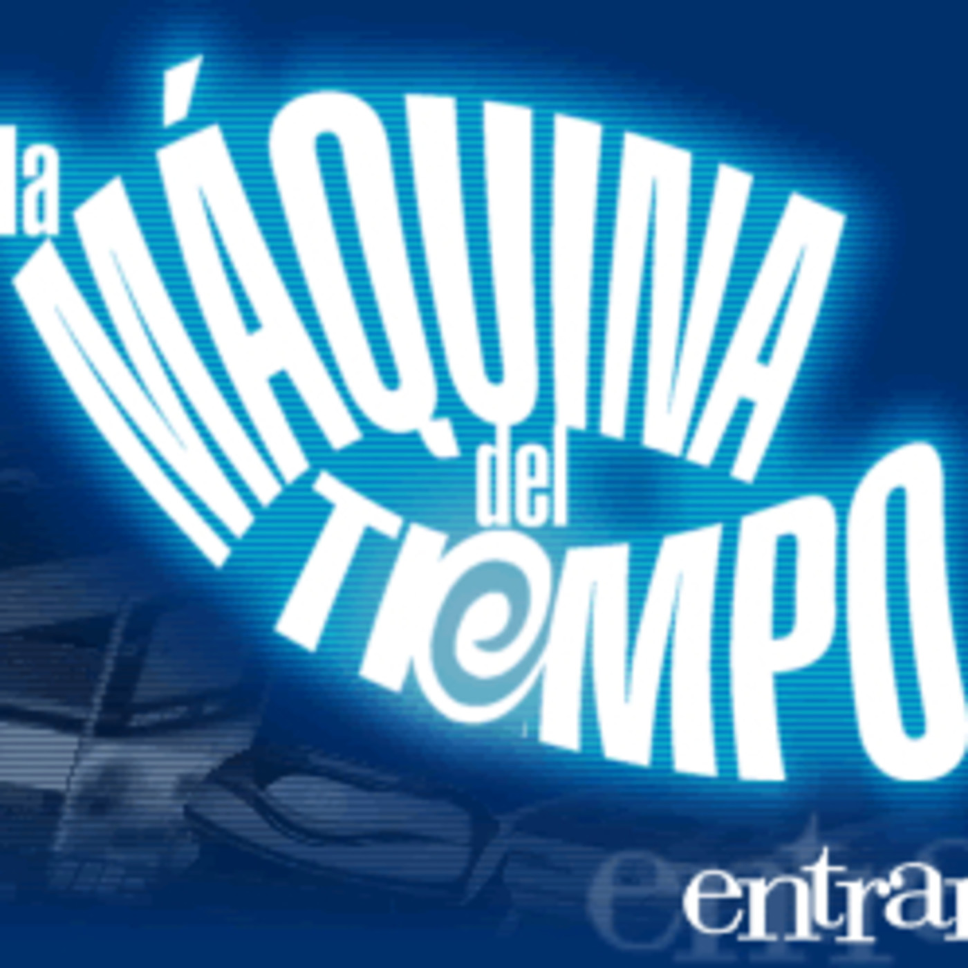 La Makina del tiempo episode artwork